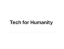 Tech for Humanity